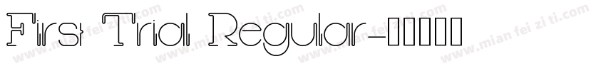 First Trial Regular字体转换